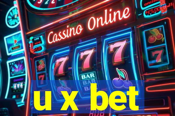 u x bet